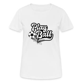 Play ball - Women's Breathable T-Shirt - white - Front - AI Model Female 172 dark (172cm)