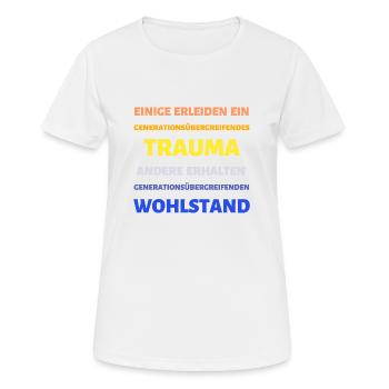 Reichtum Armut Erbe Spruch - Frauen T-Shirt atmungsaktiv - Weiß - Vorne - AI Model Female 172 dark (172cm)