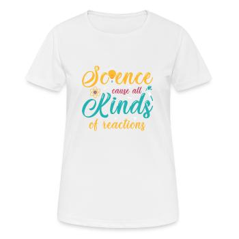 La science provoque toutes sortes de réactions - T-shirt respirant Femme - blanc - Devant - AI Model Female 172 dark (172cm)