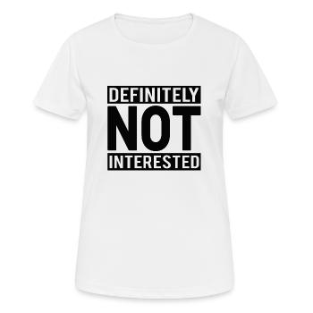 Not Interested Black - Women's Breathable T-Shirt - white - Front - AI Model Female 172 dark (172cm)