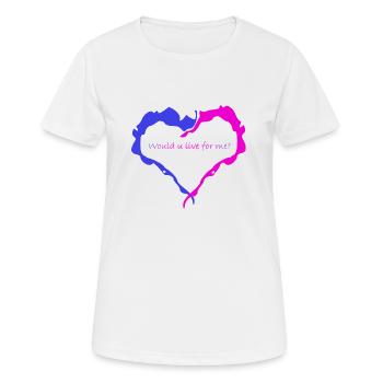 Coeur bleu et rose. Inscription : Veux-tu vivre pour moi ? - T-shirt respirant Femme - blanc - Devant - AI Model Female 172 dark (172cm)