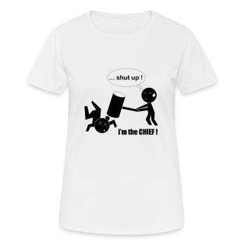 Shut up I'm the CHIEF - T-shirt respirant Femme - blanc - Devant - AI Model Female 172 dark (172cm)