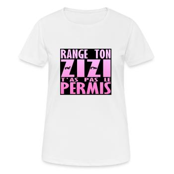 range zizi pas permis position sexe humour kamasut - T-shirt respirant Femme - blanc - Devant - AI Model Female 172 dark (172cm)
