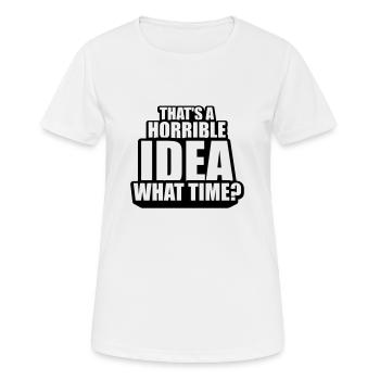 C’est une idée horrible - T-shirt respirant Femme - blanc - Devant - AI Model Female 172 dark (172cm)