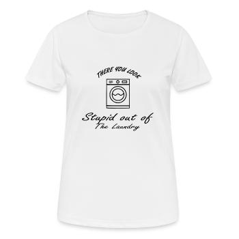 You're stupidly looking out of the laundry - Denglish - Women's Breathable T-Shirt - white - Front - AI Model Female 172 dark (172cm)