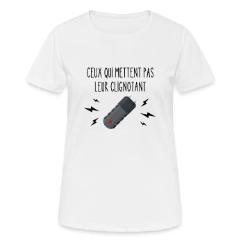 ceux qui mettent pas leur clignotant - T-shirt respirant Femme - blanc - Devant - AI Model Female 172 dark (172cm)