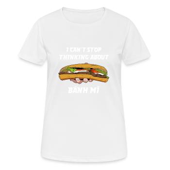 Vietnam Viet Banh Mi Brot Vietnamese I Geschenk - Frauen T-Shirt atmungsaktiv - Weiß - Vorne - AI Model Female 172 dark (172cm)
