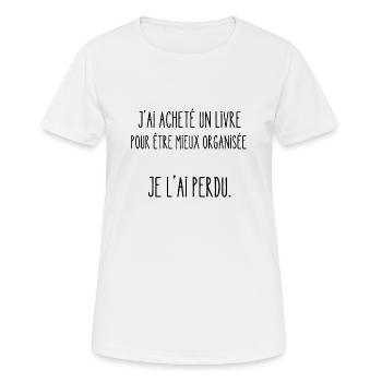 mieux organisée - T-shirt respirant Femme - blanc - Devant - AI Model Female 172 dark (172cm)