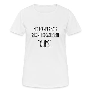 mes derniers mots - T-shirt respirant Femme - blanc - Devant - AI Model Female 172 dark (172cm)