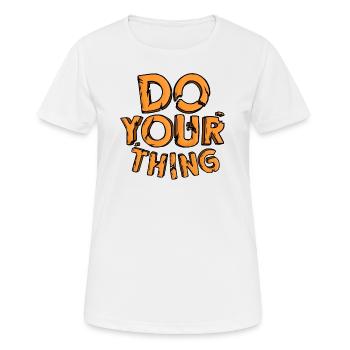 Do Your Thing - Women's Breathable T-Shirt - white - Front - AI Model Female 172 dark (172cm)