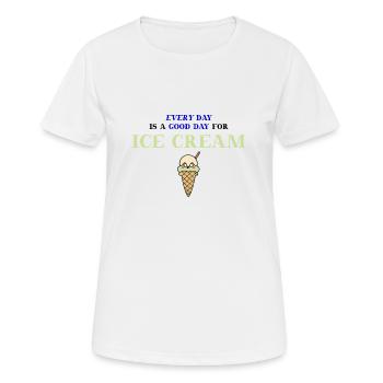 crème glacée drôle crème glacée sweet gift idea funny food - T-shirt respirant Femme - blanc - Devant - AI Model Female 172 dark (172cm)
