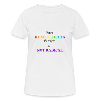 Human Rights for everyone Geschenkidee lgbtq - Frauen T-Shirt atmungsaktiv - Weiß - Vorne - AI Model Female 172 dark (172cm)