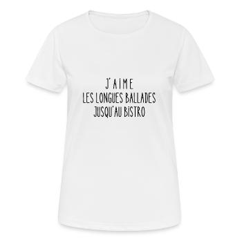 j'aime les longues ballades jusqu'au bistro - T-shirt respirant Femme - blanc - Devant - AI Model Female 172 dark (172cm)