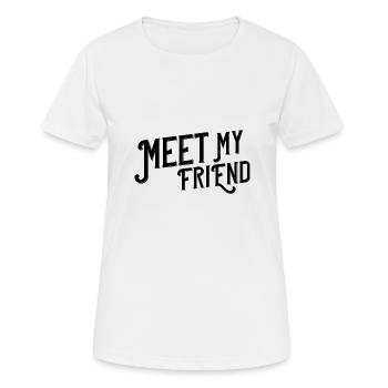 Rencontrez mon ami - T-shirt respirant Femme - blanc - Devant - AI Model Female 172 dark (172cm)