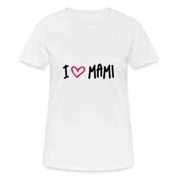 I Love Mami - Frauen T-Shirt atmungsaktiv - Weiß - Vorne - AI Model Female 172 dark (172cm)