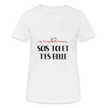 Sois toi et t'es belle - T-shirt respirant Femme - blanc - Devant - AI Model Female 172 dark (172cm)
