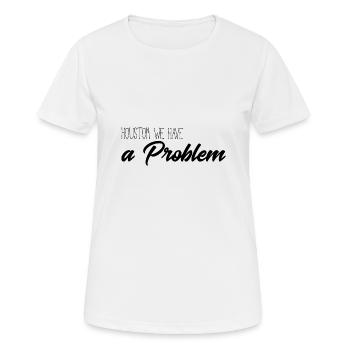 Huston nous avons un problème - T-shirt respirant Femme - blanc - Devant - AI Model Female 172 dark (172cm)