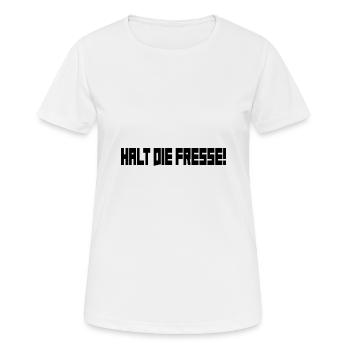 Halt die Fresse! - Frauen T-Shirt atmungsaktiv - Weiß - Vorne - AI Model Female 172 dark (172cm)