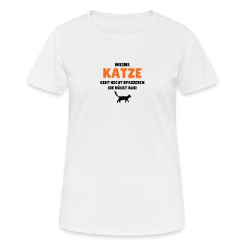 Meine Katze geht nicht spazieren - sie rückt aus - Frauen T-Shirt atmungsaktiv - Weiß - Vorne - AI Model Female 172 dark (172cm)