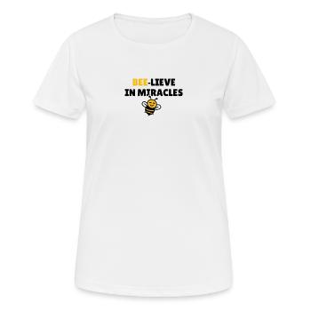 Bee-lieve in miracles - Women's Breathable T-Shirt - white - Front - AI Model Female 172 dark (172cm)