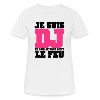 Je Suis DJ ce soir je vous mets le feu - T-shirt respirant Femme - blanc - Devant - AI Model Female 172 dark (172cm)