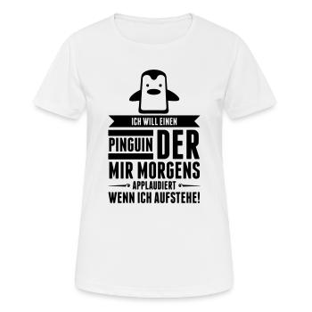 Je veux un pingouin d applaudir! (2015) - T-shirt respirant Femme - blanc - Devant - AI Model Female 172 dark (172cm)