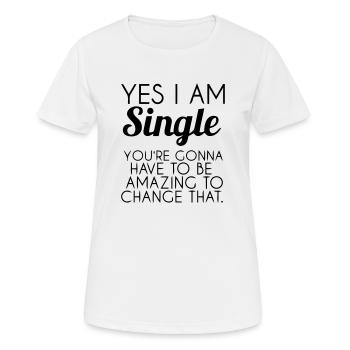 YES, I'M SINGLE - Women's Breathable T-Shirt - white - Front - AI Model Female 172 dark (172cm)