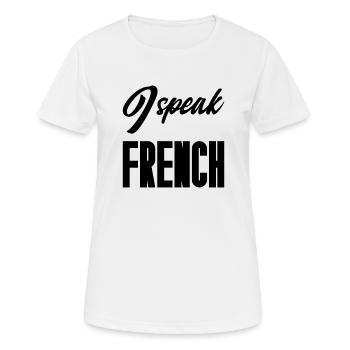 I speak french - Women's Breathable T-Shirt - white - Front - AI Model Female 172 dark (172cm)
