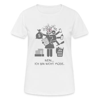 ICH BIN NICHT MÜDE - Frauen T-Shirt atmungsaktiv - Weiß - Vorne - AI Model Female 172 dark (172cm)