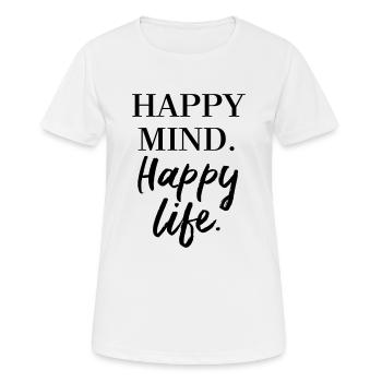 Heureux l'esprit Happy Life - T-shirt respirant Femme - blanc - Devant - AI Model Female 172 dark (172cm)