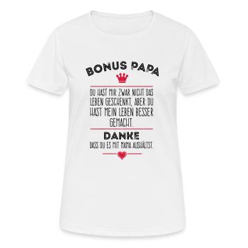 Bonus Papa Stiefvater Bonuspapa Vater Spruch - Frauen T-Shirt atmungsaktiv - Weiß - Vorne - AI Model Female 172 dark (172cm)