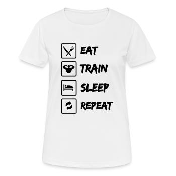 Eat Train Sleep Repeat - Frauen T-Shirt atmungsaktiv - Weiß - Vorne - AI Model Female 172 dark (172cm)
