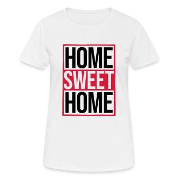 Home Sweet Home - Frauen T-Shirt atmungsaktiv - Weiß - Vorne - AI Model Female 172 dark (172cm)