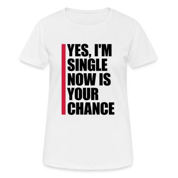 célibataire maintenant votre chance - T-shirt respirant Femme - blanc - Devant - AI Model Female 172 dark (172cm)
