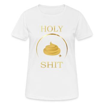 Holy Shit - Vers.2 - Frauen T-Shirt atmungsaktiv - Weiß - Vorne - AI Model Female 172 dark (172cm)