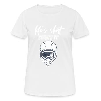 life s short MTB STUNT IT BMX - Frauen T-Shirt atmungsaktiv - Weiß - Vorne - AI Model Female 172 dark (172cm)