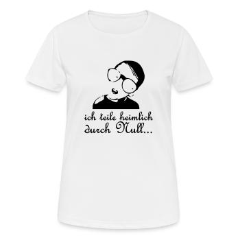 Ich teile heimlich durch Null - Frauen T-Shirt atmungsaktiv - Weiß - Vorne - AI Model Female 172 dark (172cm)