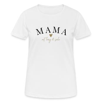 Mama mit Herz und Seele - Frauen T-Shirt atmungsaktiv - Weiß - Vorne - AI Model Female 172 dark (172cm)