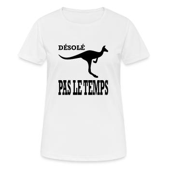 Désolé, pas le temps - T-shirt respirant Femme - blanc - Devant - AI Model Female 172 dark (172cm)