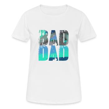 bad dad,dad,graffiti,schwarz,typo,schrift,bunt - Frauen T-Shirt atmungsaktiv - Weiß - Vorne - AI Model Female 172 dark (172cm)