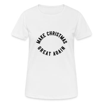 Rendez Noël génial à nouveau - T-shirt respirant Femme - blanc - Devant - AI Model Female 172 dark (172cm)