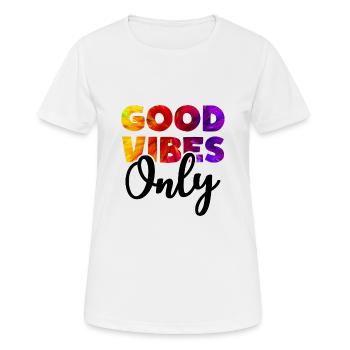 GOOD VIBES ONLY Positive Vibes - Frauen T-Shirt atmungsaktiv - Weiß - Vorne - AI Model Female 172 dark (172cm)