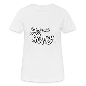 Rendez-moi heureux - T-shirt respirant Femme - blanc - Devant - AI Model Female 172 dark (172cm)