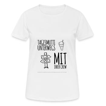 Tagesmutter unterwegs mit ihrer Crew Geschenk - Frauen T-Shirt atmungsaktiv - Weiß - Vorne - AI Model Female 172 dark (172cm)