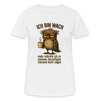 Ich bin wach Büro Kaffee - Frauen T-Shirt atmungsaktiv - Weiß - Vorne - AI Model Female 172 dark (172cm)