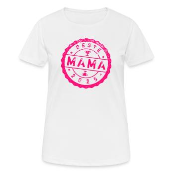 BESTE MAMA 2025 - Frauen T-Shirt atmungsaktiv - Weiß - Vorne - AI Model Female 172 dark (172cm)
