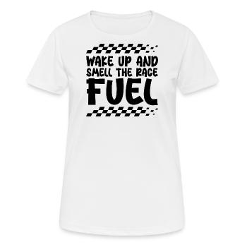 Wachen Sie auf und riechen Sie den Rennkraftstoff - Frauen T-Shirt atmungsaktiv - Weiß - Vorne - AI Model Female 172 dark (172cm)