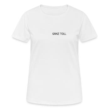 Ganz toll / Lustig - Frauen T-Shirt atmungsaktiv - Weiß - Vorne - AI Model Female 172 dark (172cm)