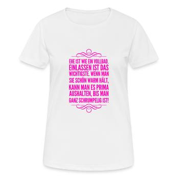 Ehe ist wie ein Vollbad - Frauen T-Shirt atmungsaktiv - Weiß - Vorne - AI Model Female 172 dark (172cm)