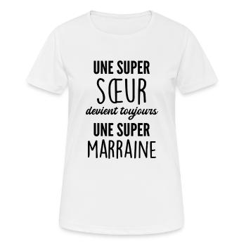 super sœur - super marraine - T-shirt respirant Femme - blanc - Devant - AI Model Female 172 dark (172cm)